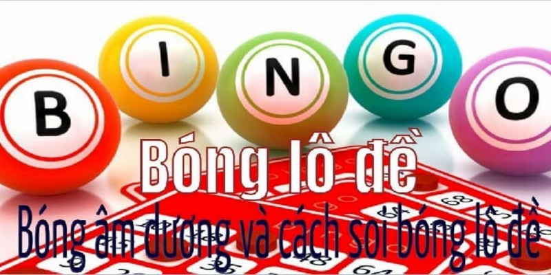 Bóng lô đề là gì? Kinh nghiệm đánh đề theo bóng bất bại 4 Bóng lô đề là gì?